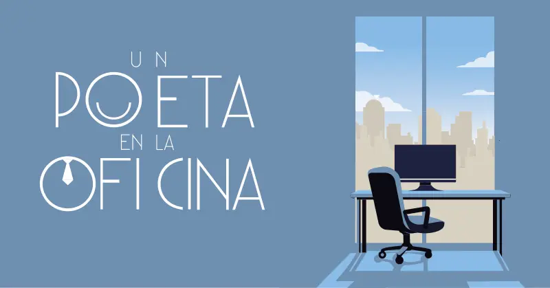 UN POETA EN LA OFICINA