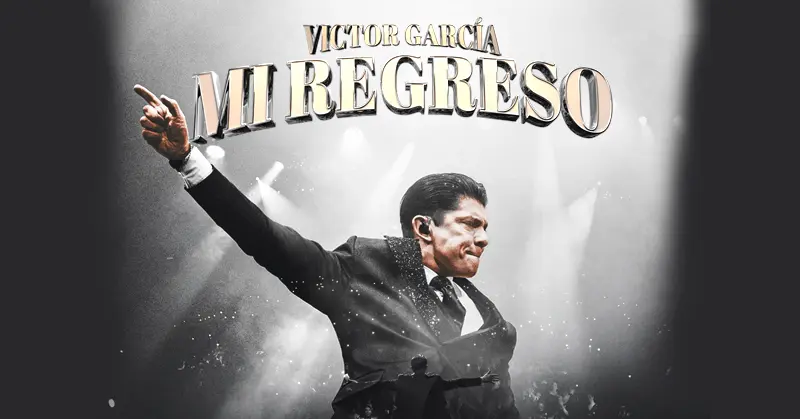 VÍCTOR GARCÍA "MI REGRESO TOUR"