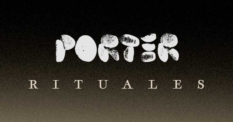 PORTER – RITUALES TOUR